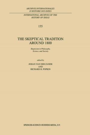 Cover of the book The Skeptical Tradition Around 1800 by A. C. Duke, C. A. Tamse