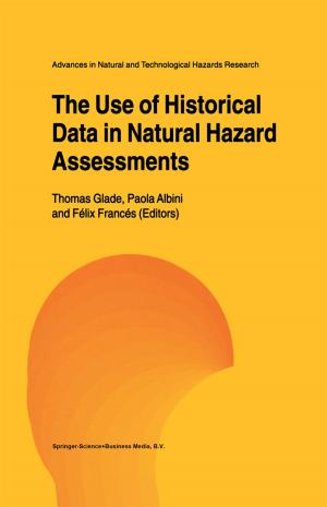 Cover of the book The Use of Historical Data in Natural Hazard Assessments by David M. Frohlich