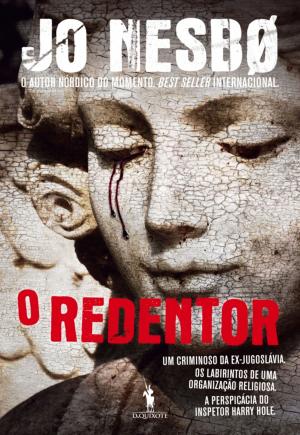 Cover of the book O Redentor by ANTÓNIO LOBO ANTUNES