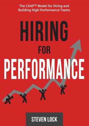 Cover of the book Hiring For Performance by Collin Seow, Rayner Teo, Marc Liu, Alex Yeo