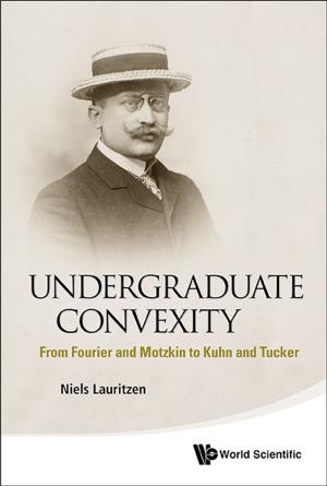 Cover of the book Undergraduate Convexity by Fredric M Pieracci, Ernest E Moore