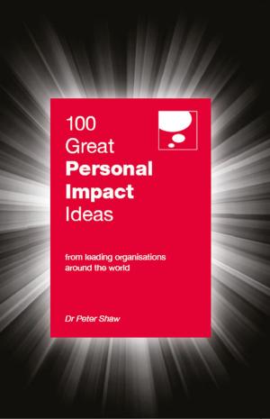Cover of the book 100 Great Personal Impact Ideas by Dr Mahathir Mohamad