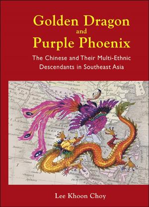 Cover of the book Golden Dragon and Purple Phoenix by Noam Lemelshtrich Latar