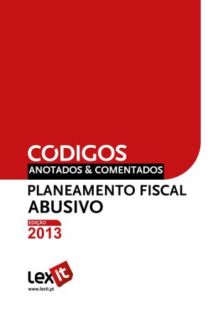 Book cover of Lei do Planeamento Fiscal Abusivo 2013 - Anotada & Comentada