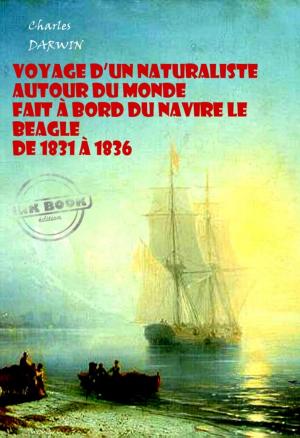 Cover of the book Voyage d'un naturaliste autour du monde fait à bord du navire le Beagle de 1831 à 1836 (avec Illustrations) by Saint Augustin