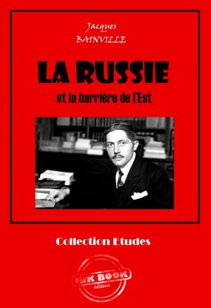 Cover of the book La Russie et la barrière de l'Est by Jacques Bainville