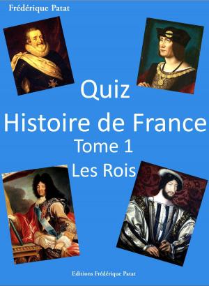 Cover of the book Quiz Histoire de France by Pierre de Nolhac