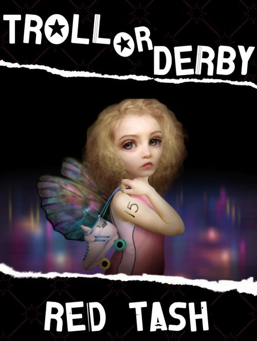 Cover of the book Troll Or Derby by Red Tash, Kobo