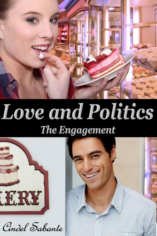 Cover of the book Love and Politics - The Engagement by Cindel Sabante, C. Sabante