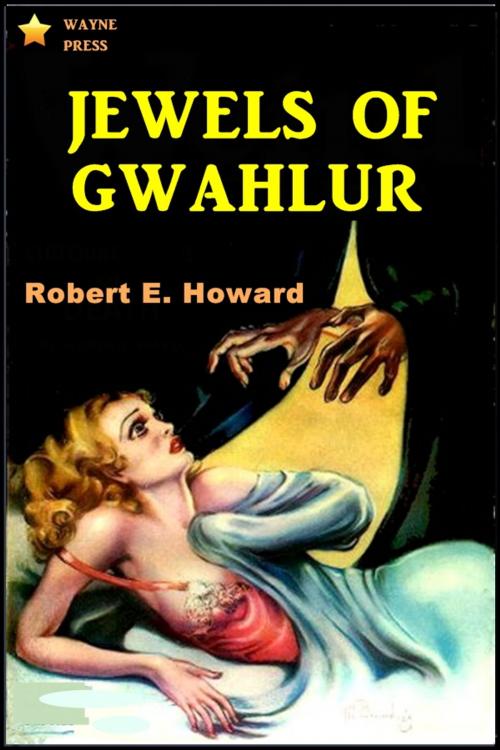 Cover of the book Jewels of Gwahlur by Robert E. Howard, Classic Adventures