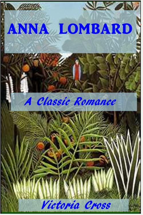 Cover of the book Anna Lombard by Victoria Cross, Classic Romances