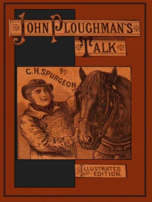 Cover of the book John Ploughman's Talk by Charles Spurgeon, EirenikosPress