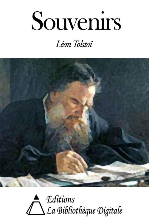 Cover of the book Souvenirs by Léon Tolstoï, Editions la Bibliothèque Digitale