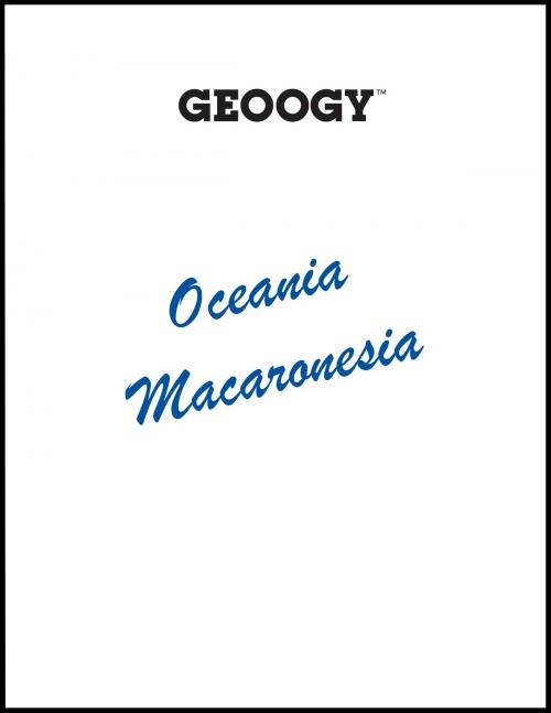 Cover of the book Geoogy Oceania Macaronesia by Robert Pierce, Global Press, Inc.