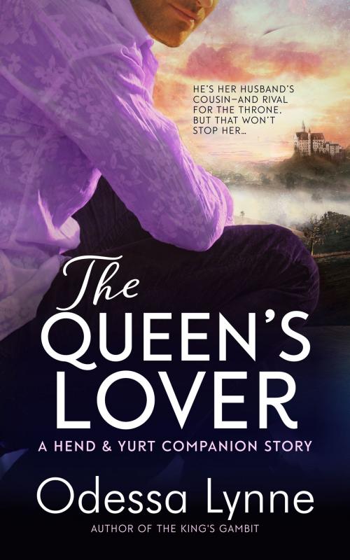 Cover of the book The Queen's Lover by Odessa Lynne, Odelyn Publishing