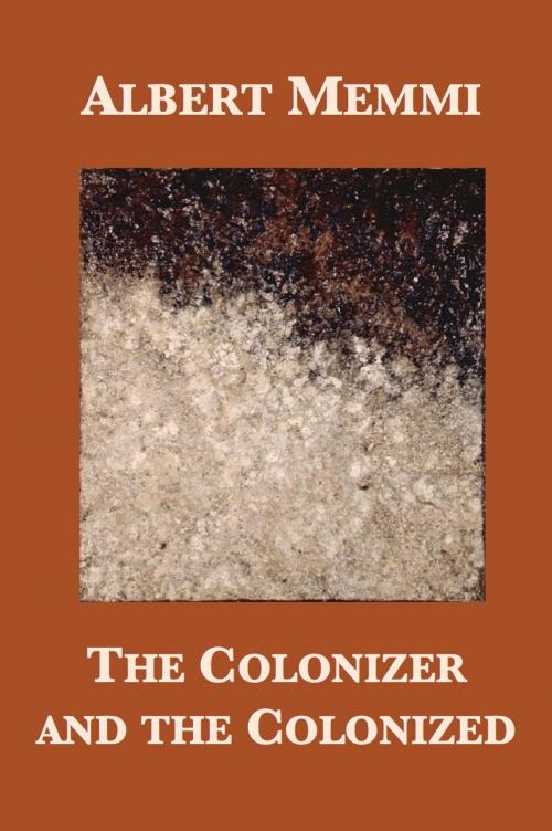 Cover of the book The Colonizer and the Colonized by Albert Memmi, Plunkett Lake Press