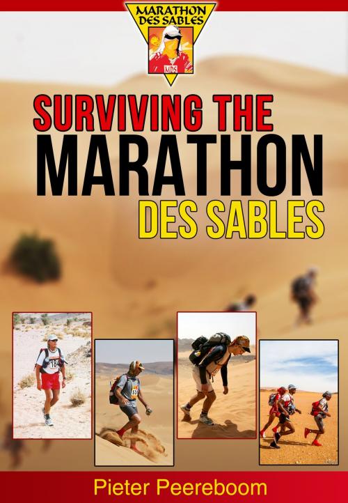 Cover of the book Surviving The Marathon Des Sables by Pieter Peereboom, ExtremeMarathonGuide.com