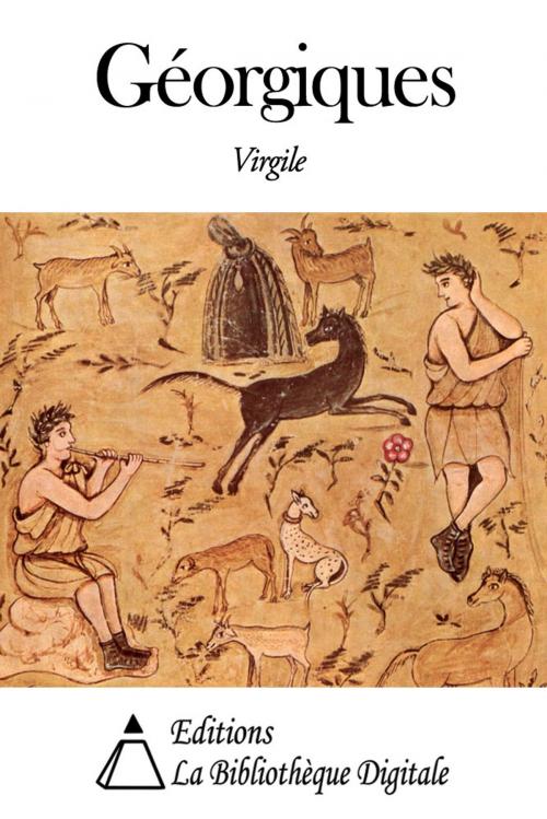 Cover of the book Géorgiques by Virgile, Editions la Bibliothèque Digitale