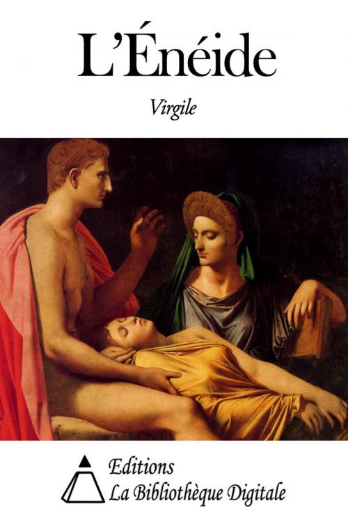 Cover of the book L’Énéide by Virgile, Editions la Bibliothèque Digitale