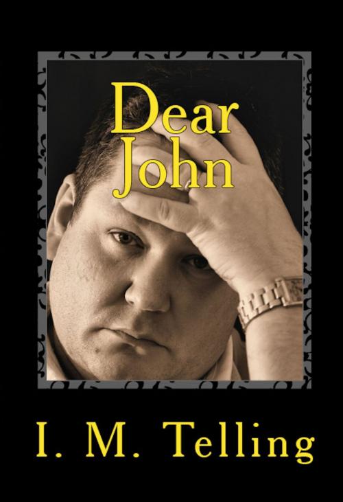 Cover of the book Dear John by I. M. Telling, Late Night Publishing