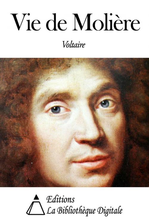Cover of the book Vie de Molière by Voltaire, Editions la Bibliothèque Digitale