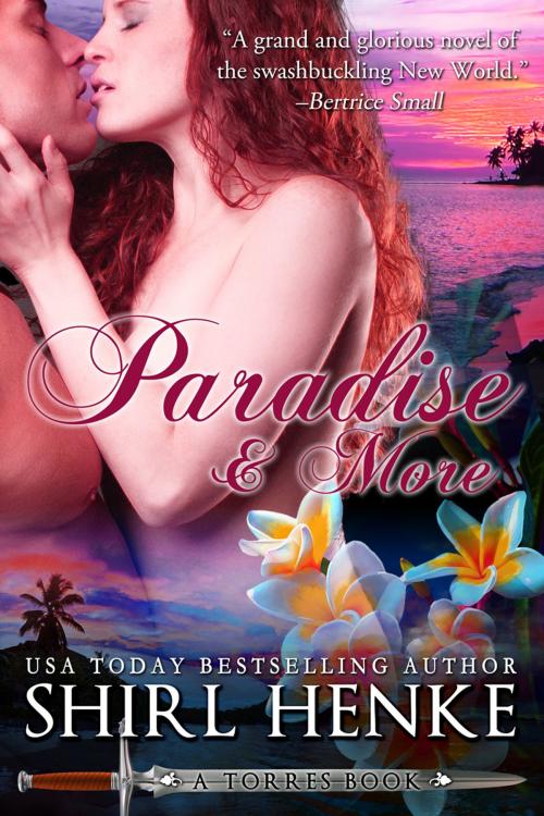 Cover of the book Paradise & More by shirl henke, shirl henke