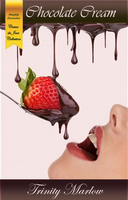 Cover of the book Chocolate Cream by Trinity Marlow, Brazen Snake Books