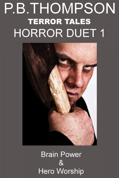 Cover of the book Horror Duet 1 by P.B.Thompson, Ferret Publishing Ltd
