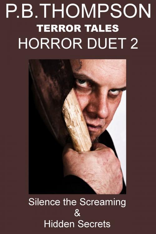 Cover of the book Horror Duet 2 by P.B.Thompson, Ferret Publishing Ltd
