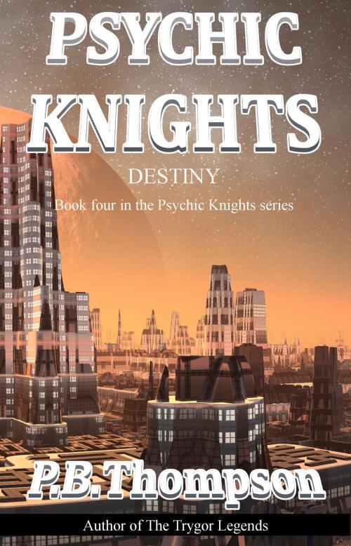 Cover of the book Destiny by P.B.Thompson, Ferret Publishing Ltd