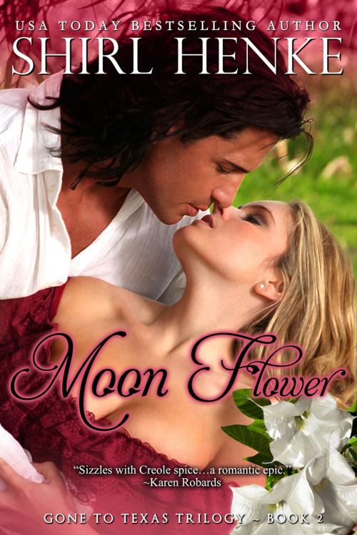 Cover of the book Moon Flower by shirl henke, shirl henke
