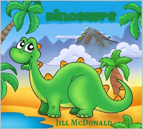 Cover of the book Dinosaurs by Jill McDonald, iReign Publishing Digital