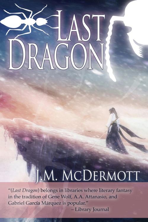 Cover of the book Last Dragon by J.M. McDermott, Apex Publications