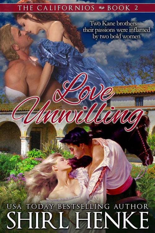 Cover of the book Love Unwilling by shirl henke, shirl henke