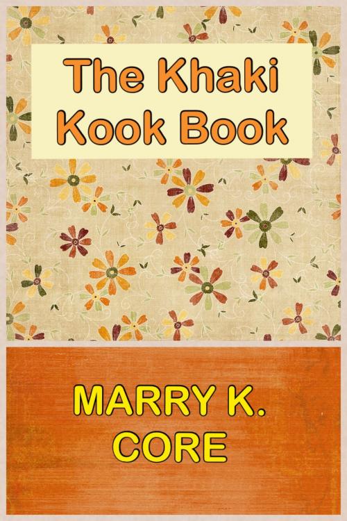 Cover of the book THE KHAKI KOOK BOOK with Original Illustration by MARY KENNEDY CORE, BeHappy Publishing