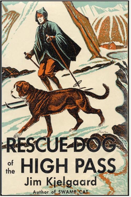 Cover of the book Rescue Dog of the High Pass by James Arthur Kjelgaard, Classic Adventures