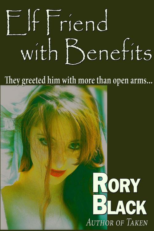 Cover of the book Elf Friend with Benefits by Rory Black, Rory's Black Pen