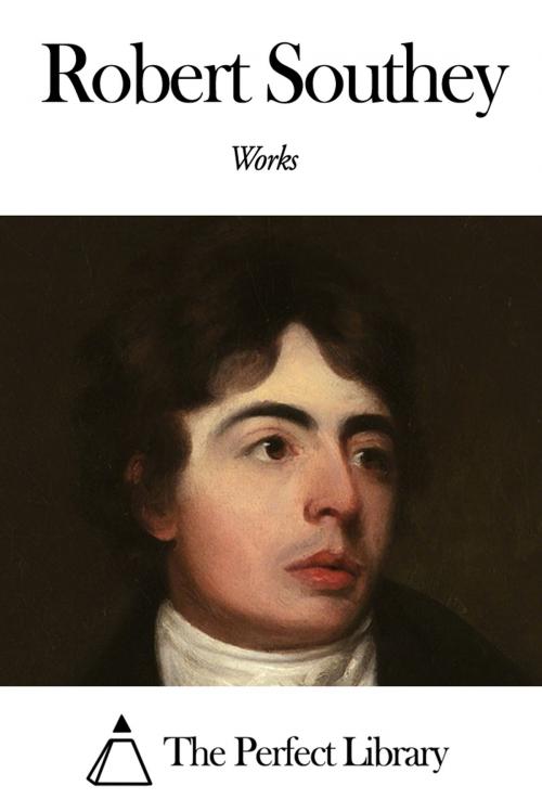 Cover of the book Works of Robert Southey by Robert Southey, The Perfect Library