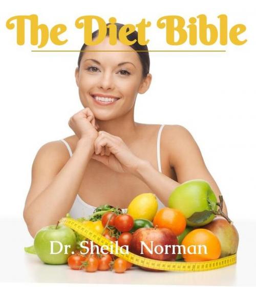 Cover of the book The Diet Bible by Dr. Sheila Norman, Nsite eBooks