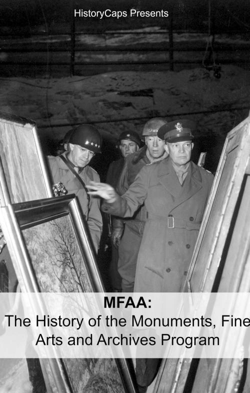Cover of the book MFAA: The History of the Monuments, Fine Arts and Archives Program (Also Known as Monuments Men) by Howard Brinkley, BookCaps Study Guides
