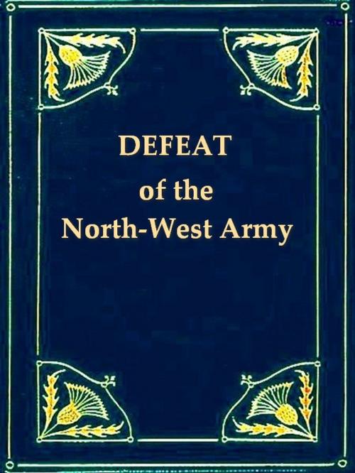 Cover of the book Narrative of the Suffering and Defeat of the North-Western Army under General Winchester by William Atherton, VolumesOfValue