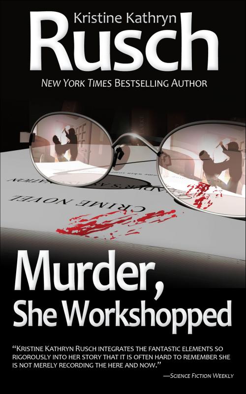 Cover of the book Murder, She Workshopped by Kristine Kathryn Rusch, WMG Publishing Incorporated