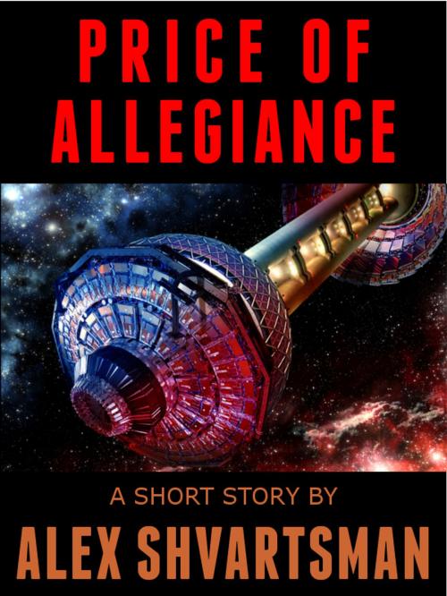 Cover of the book Price of Allegiance by Alex Shvartsman, Alex Shvartsman