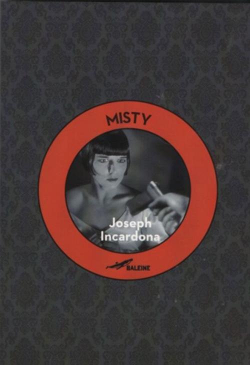 Cover of the book Misty by Joseph Incardona, Editions Baleine