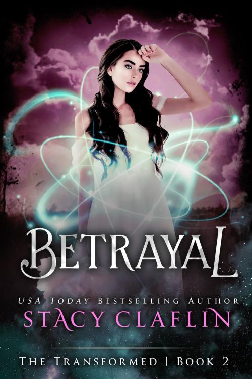 Cover of the book Betrayal by Stacy Claflin, Stacy Claflin