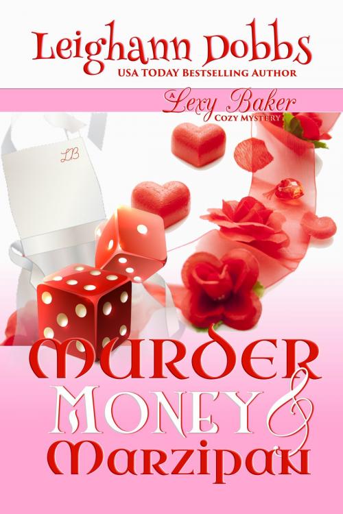 Cover of the book Murder, Money & Marzipan by Leighann Dobbs, Leighann Dobbs