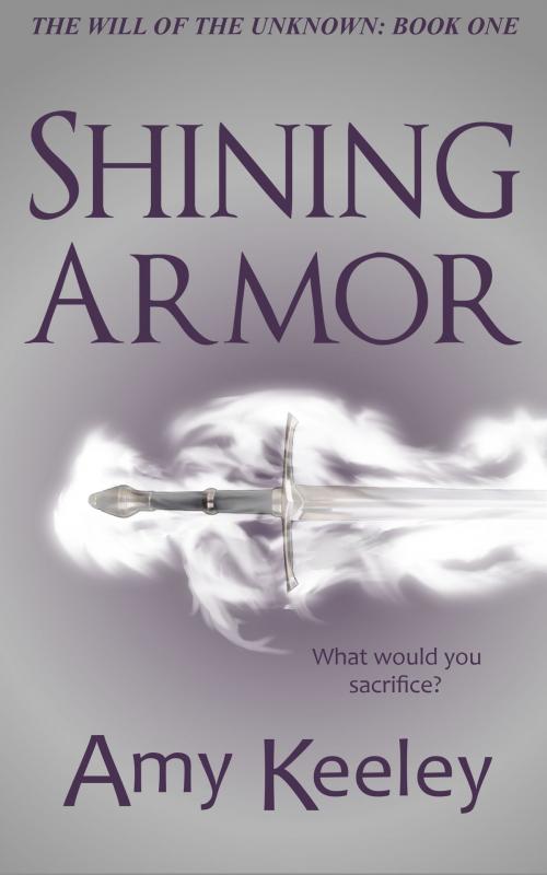 Cover of the book Shining Armor by Amy Keeley, Amy Keeley