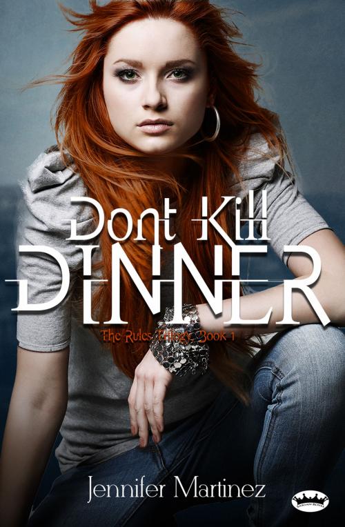 Cover of the book Don't Kill Dinner by Jennifer Martinez, B3 Publishing