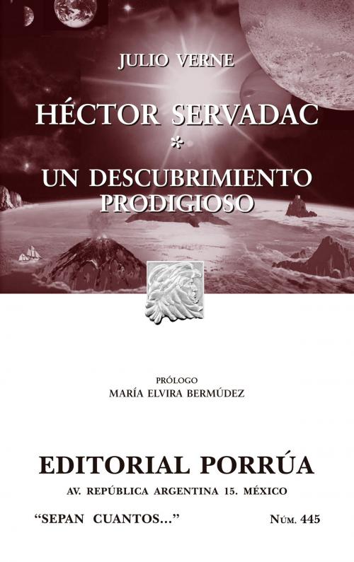 Cover of the book Héctor Servadac - Un descubrimiento prodigioso by Julio Verne, Editorial Porrúa México