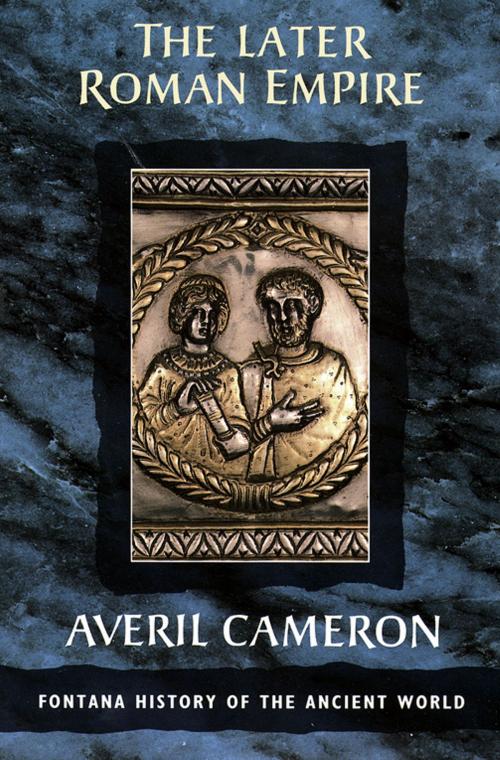 Cover of the book The Later Roman Empire (Text Only) by Averil Cameron, HarperCollins Publishers